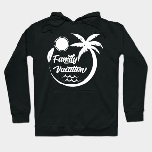 Family Vacation Hoodie